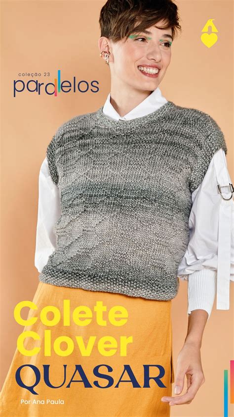 Colete De Tric Clover Cole O Paralelos Fio Quasar Colete De Tric