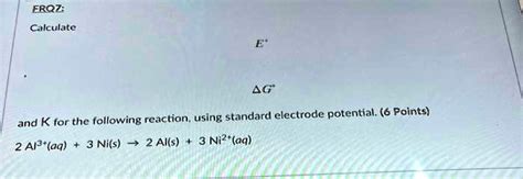 Solved Frqz Calculate The Reaction Using Standard Electrode Potential