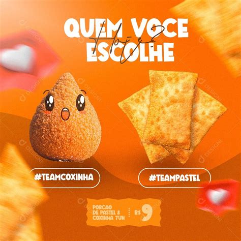 Baixar Quem Voc Escolher Pastelaria Pastel Coxinha Social Media Psd