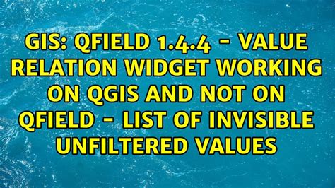 Qfield 1 4 4 Value Relation Widget Working On QGIS And Not On Qfield