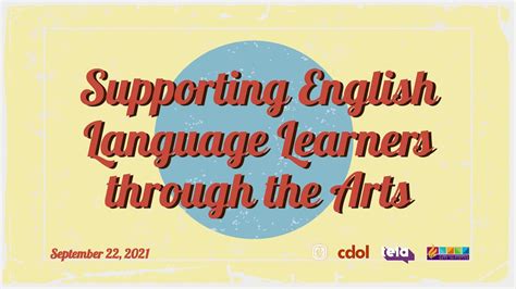 Supporting English Language Learners Through The Arts Youtube