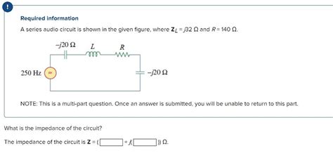 Solved Required Information A Series Audio Circuit Is