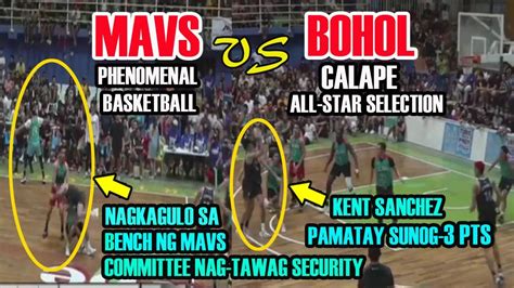 Mav S Phenomenal Vs Bohol Calape All Star Selection Nakagulo Sa Bench