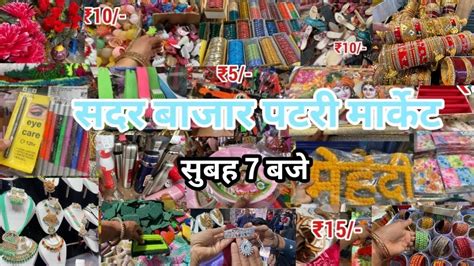 Sadar Bazar Sunday Market Delhi Patri Market Collection