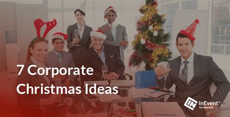 7 Timeless Office Christmas Party Ideas Inevent