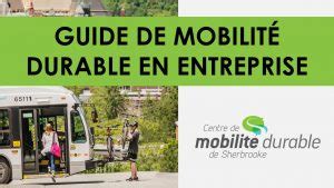 Guide de mobilité durable Centre de Mobilité Durable de Sherbrooke