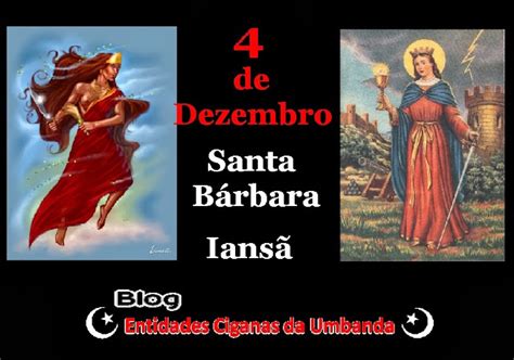 DIA 4 DE DEZEMBRO DIA DE SANTA BÁRBARA OU IANSÃ