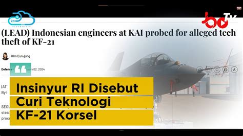 Heboh Insinyur Indonesia Disebut Curi Teknologi Pesawat Jet Tempur KF