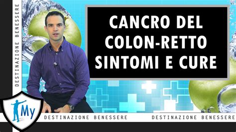 Sintomi Tumore Del Colon Retto