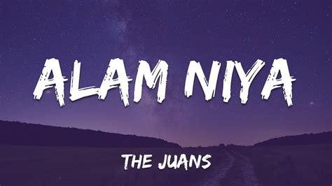 Alam Niya The Juans YouTube