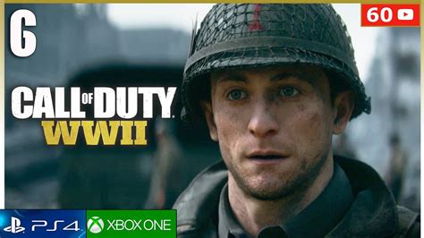 Call Of Duty Ww2 Mision 6 Campaña Completa Ps4 Gameplay Español Parte