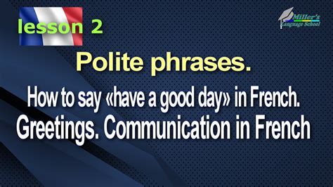 French Free Online Polite Phrases How To Say Have A Good Day In