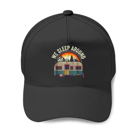 Rv Camping Trailer We Sleep Around Camper Baseball Caps Sold By