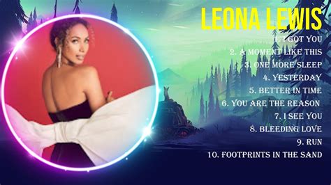 Top Hits Leona Lewis 2024 ~ Best Leona Lewis Playlist 2024 Youtube