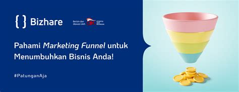 Pahami Marketing Funnel Untuk Menumbuhkan Bisnis Anda