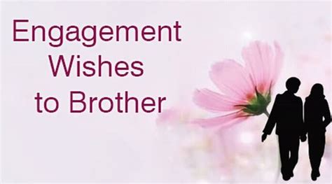 Engagement Wishes to Brother, Best Engagement Messages