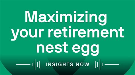 Maximizing Your Retirement Nest Egg Youtube