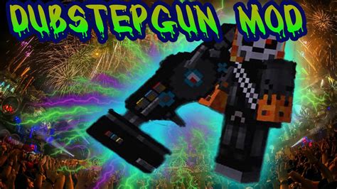 DUBSTEP GUN MOD COMO MATAR MOBS CON ESTILO Y AL RITMO DE LA