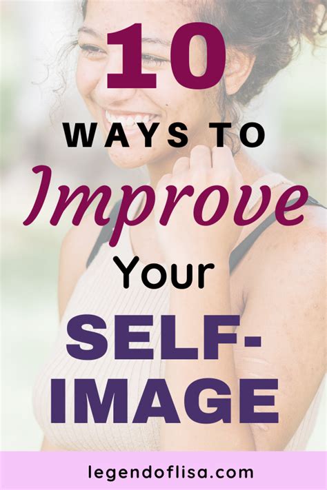 10 Ways To Improve Your Self Image Legend Of Lisa Self Image How