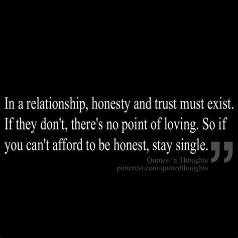 Honesty And Trust Live And Learn Quotes Quotes Relationship Quotes