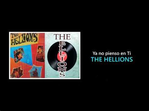 The Hellions Ya No Pienso En Ti YouTube