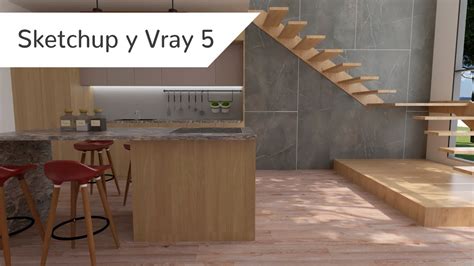 Sketchup Vray Time Lapse Render Cocina Youtube