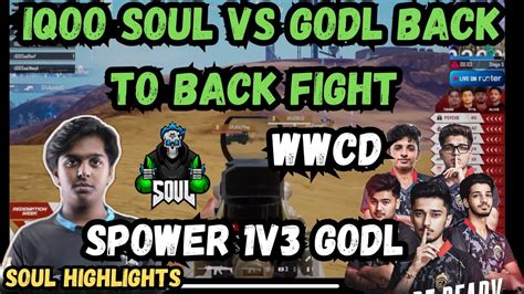 IQOO SOUL VS GODL SPOWER 1v3 GODL IQOO SOUL BACK TO BACK WWCD