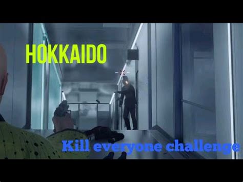 Hokkaido Kill Everyone Challenge Hitman Youtube