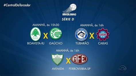 Globo Esporte Rs Confira Partidas Da S Rie D Do Brasileir O Globoplay