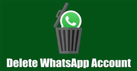 How To Delete Your Whatsapp Account Android And Ios