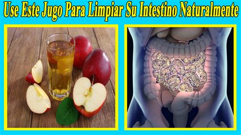 Use Este Jugo Para Limpiar Su Intestino Naturalmente Hoy En Belleza