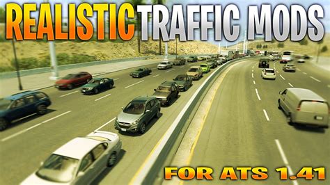 Realistic Traffic Mods For 1 41 ATS Mods YouTube