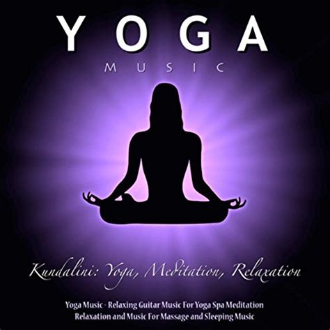 Amazon Yoga Music Relaxing Guitar Music For Yoga Spa Meditation