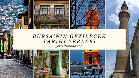 Bursa Nin Gez Lecek Tar H Yerler Yerlerburada