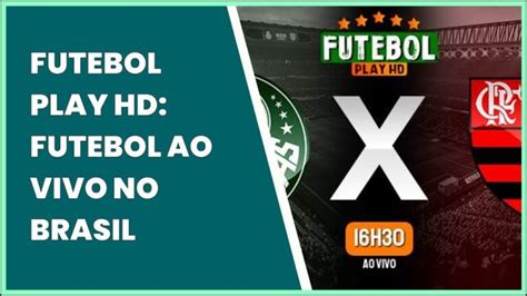 Assistir Futebol Play Hd Guia Completo Para Assistir Jogos Online