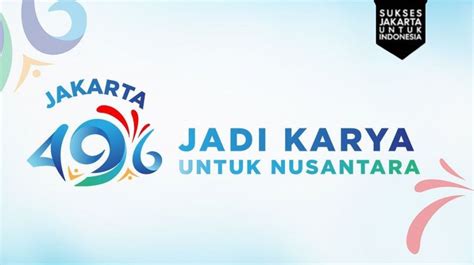 Rangkaian Acara Hut Ke Dki Jakarta Sudah Dicanangkan Berikut Makna