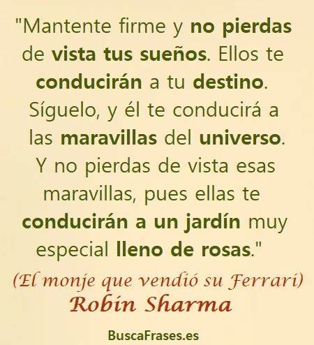 Frases De Robin Sharma En El Monje Que Vendio Su Ferrari Buscafrases Es