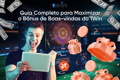 Guia Completo Para Maximizar O Bônus De Boas Vindas Do 1win