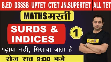 B ED DSSSB UPTET CTET JN SUPERTET All TET Maths Class SURDS