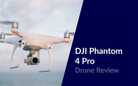 DJI PHANTOM 4 PRO Drone Review: Worth to Buy? - DroneforBeginners