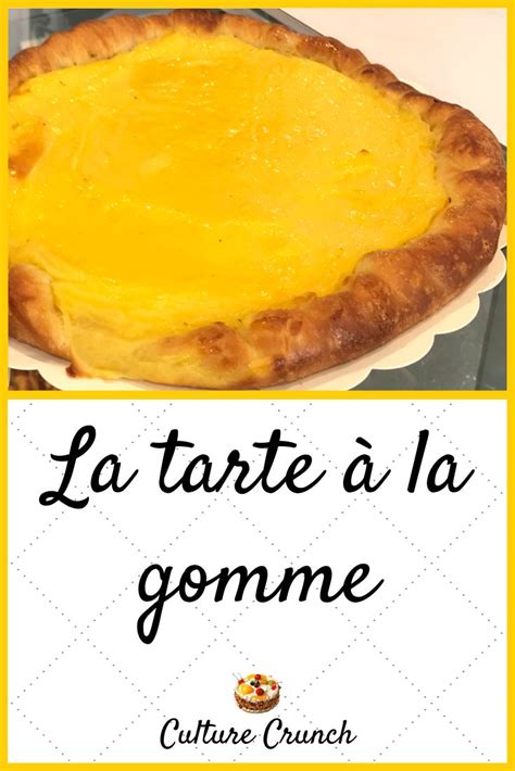 LA TARTE À LA GOMME la recette facile Recette facile Tarte Flan