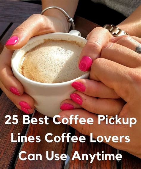 25 Best Coffee Pickup Lines For Coffee Lovers Effective