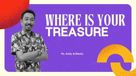 Where Is Your Treasure Cdc Arrows Onsite Service Ps Andy