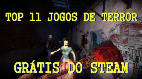 TOP 11 JOGOS DE TERROR GRÁTIS DO STEAM YouTube