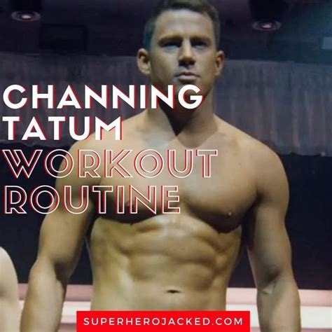 Channing Tatum Workout Routine and Diet Plan | Workout routine, Celebrity workout routine, Workout