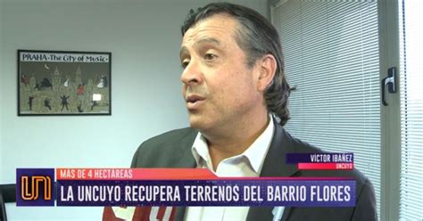 La Uncuyo Recupera Terrenos Donde Se Ubica El Barrio Flores Direcci N