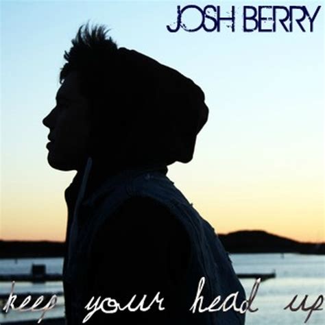 Stream Keep Your Head Up- Andy Grammer cover by Josh Berry by ...