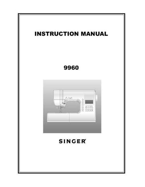 Singer 9960 Sewing Machine Instruction Manual