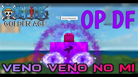 ROBLOX One Piece Golden Age L New Devil Fruit Veno Veno No Mi YouTube