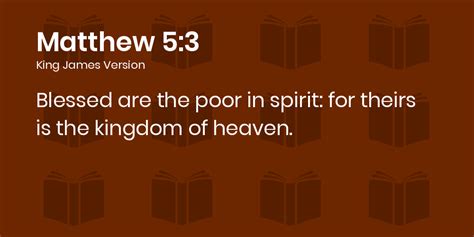 Matthew 53 Kjv Blessed Are The Poor In Spirit For Theirs Is The